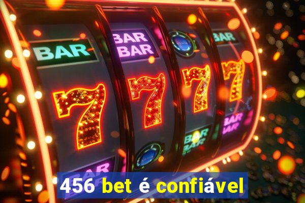 456 bet é confiável